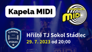 Koncert kapely MIDI na hřišti TJ Sokol Stádlec v červenci 2023